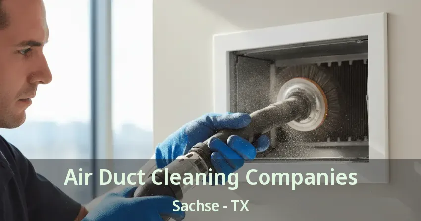 Air Duct Cleaning Companies Sachse - TX