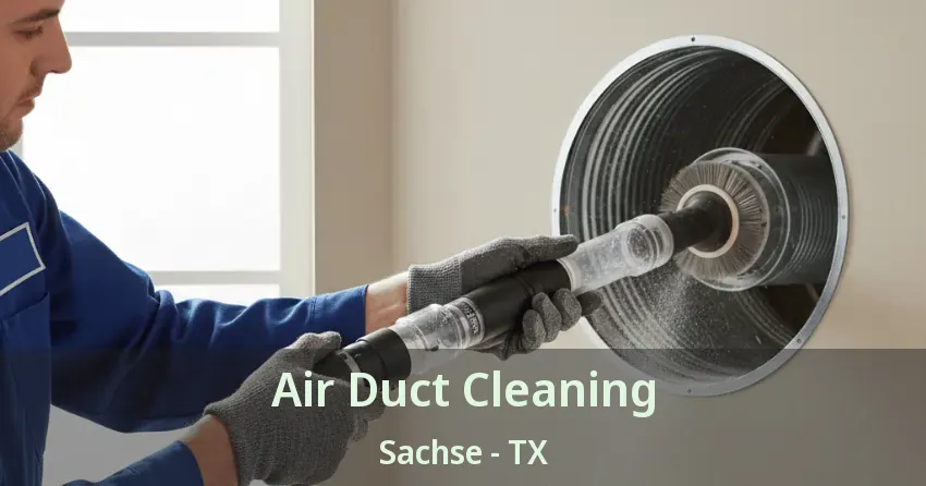 Air Duct Cleaning Sachse - TX