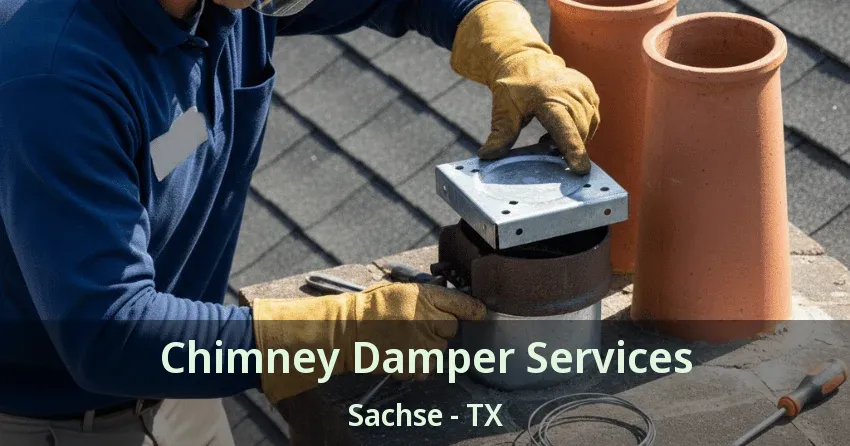 Chimney Damper Services Sachse - TX
