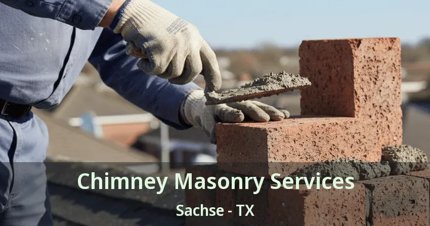 Chimney Masonry Services Sachse - TX