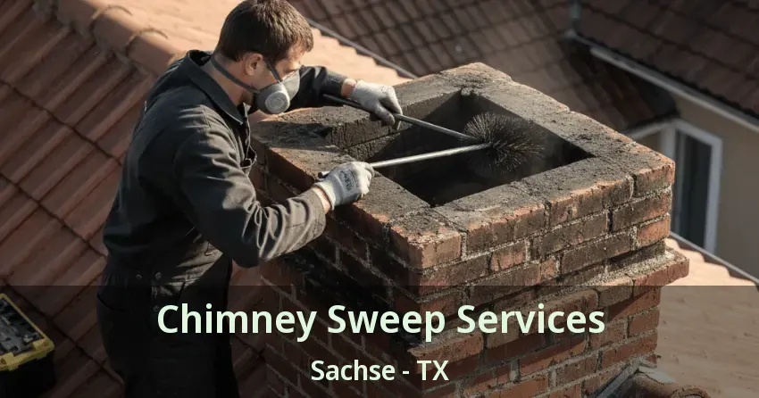 Chimney Sweep Services Sachse - TX Chimney Sweep Services Sachse - TX