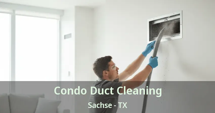 Condo Duct Cleaning Sachse - TX