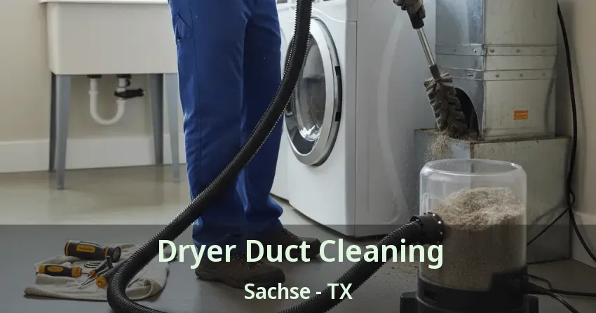 Dryer Duct Cleaning Sachse - TX