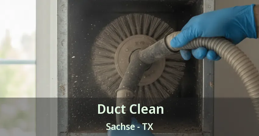Duct Clean Sachse - TX