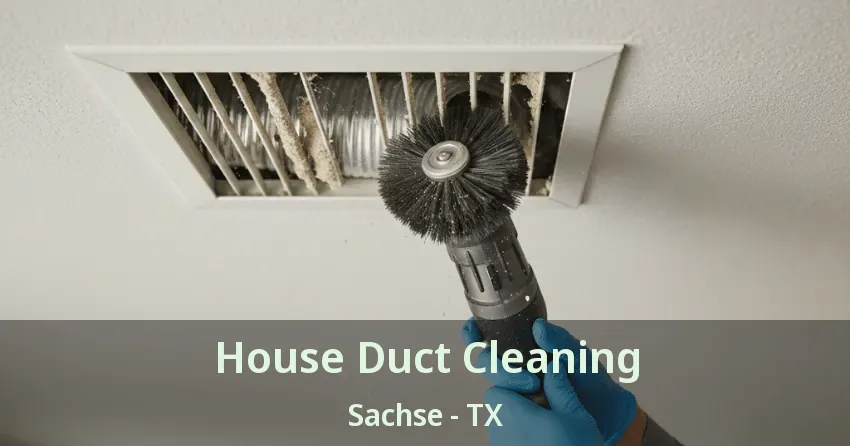 House Duct Cleaning Sachse - TX