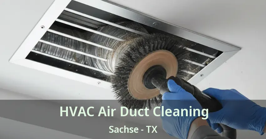 HVAC Air Duct Cleaning Sachse - TX