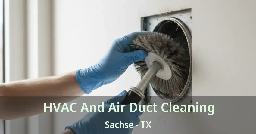HVAC And Air Duct Cleaning Sachse - TX