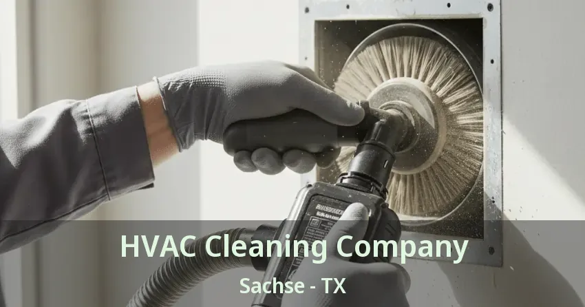 HVAC Cleaning Company Sachse - TX