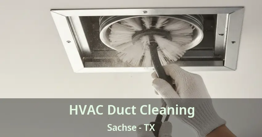 HVAC Duct Cleaning Sachse - TX