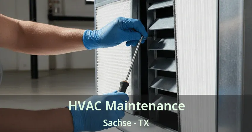 HVAC Maintenance Sachse - TX HVAC Maintenance Sachse - TX