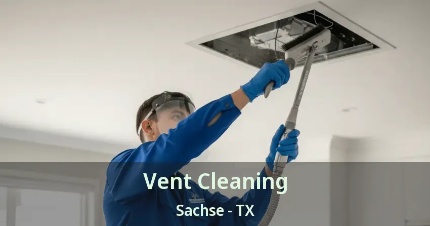 Vent Cleaning Sachse - TX